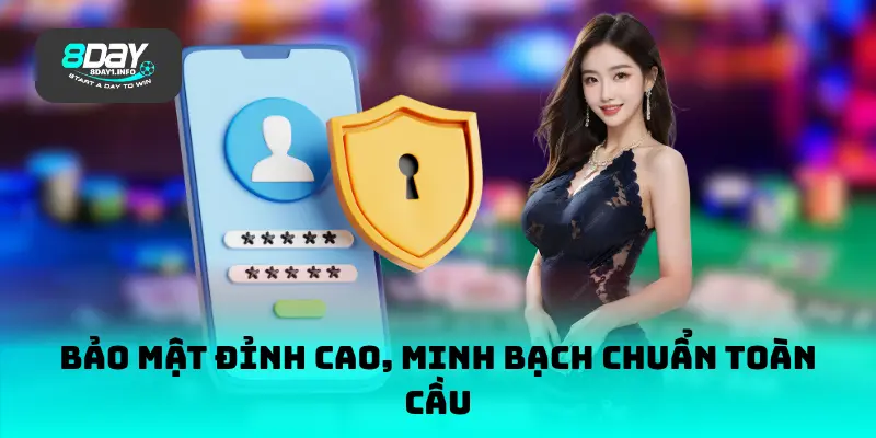 Bảo mật đỉnh cao, minh bạch chuẩn toàn cầu
