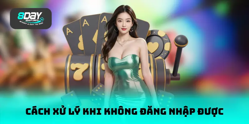 Cách Xử Lý Khi Không Đăng Nhập Được