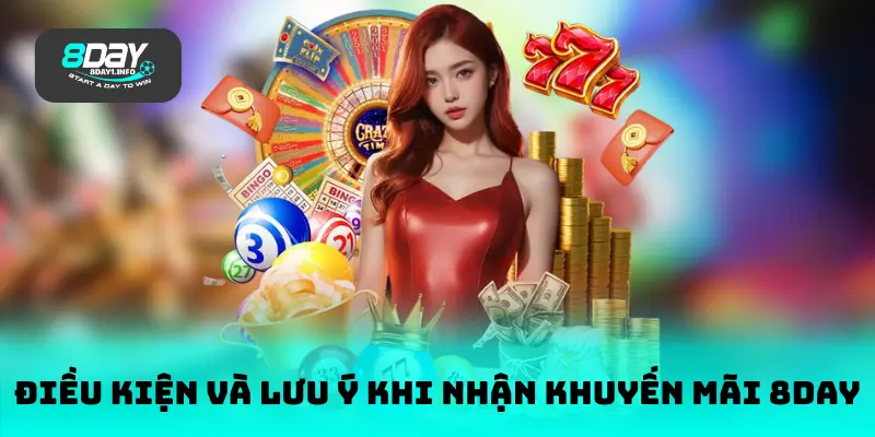 Điều kiện và lưu ý khi nhận khuyến mãi 8day