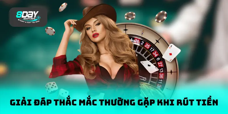 Giải đáp thắc mắc thường gặp khi rút tiền