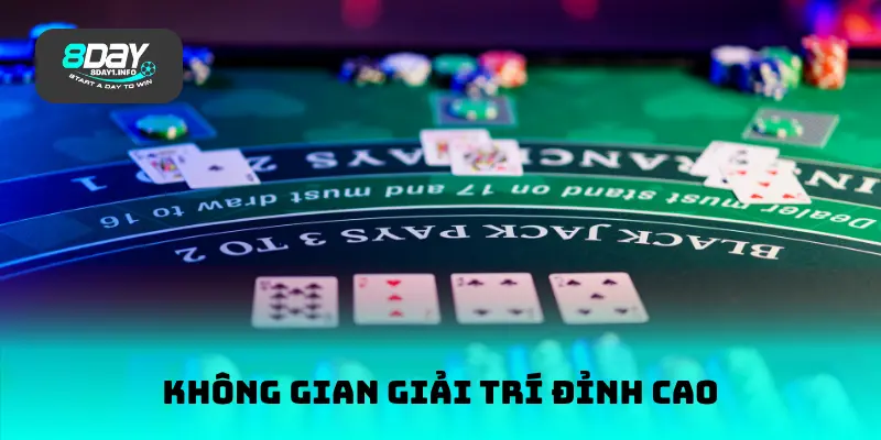 Không gian giải trí đỉnh cao tại Casino 8DAY