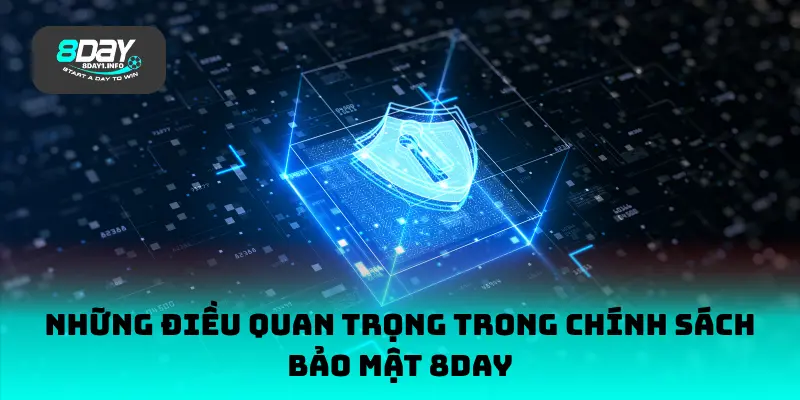 Những điều quan trọng trong chính sách bảo mật 8DAY