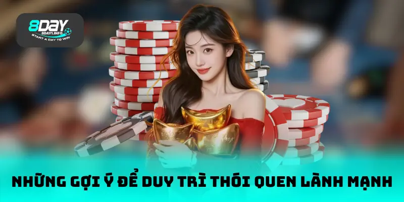 Những gợi ý để duy trì thói quen lành mạnh