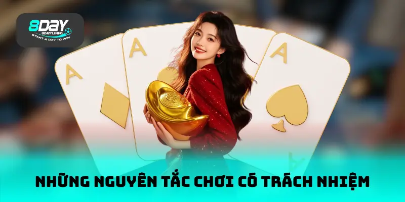 Những nguyên tắc chơi có trách nhiệm tại 8DAY
